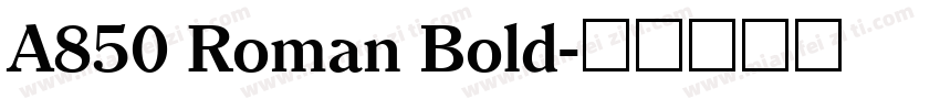 A850 Roman Bold字体转换
